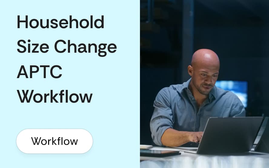 ACA household size change mid-year: the APTC update workflow for marriage, birth, and dependent loss