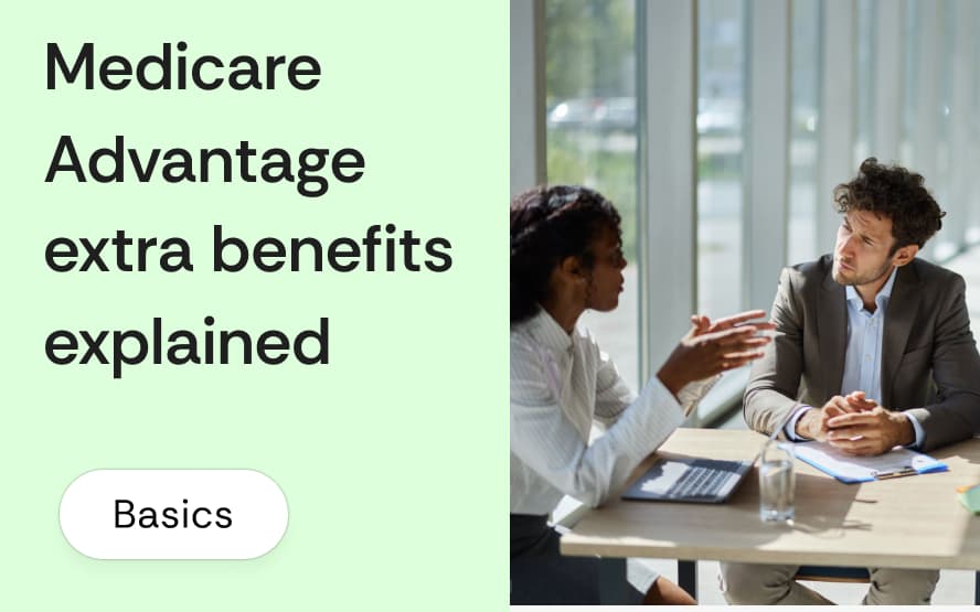 Medicare Advantage extra benefits explained: dental, vision, OTC allowances, and what the broker presentation should actually say