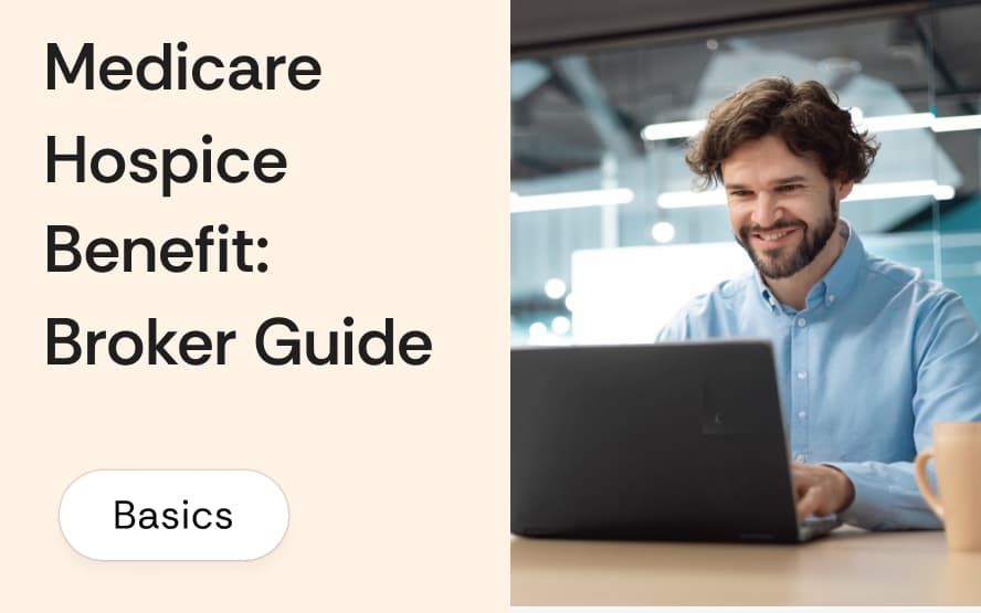 Medicare hospice benefit: what it covers, what it doesn't, and the Medicare Advantage hospice coordination rule brokers must explain