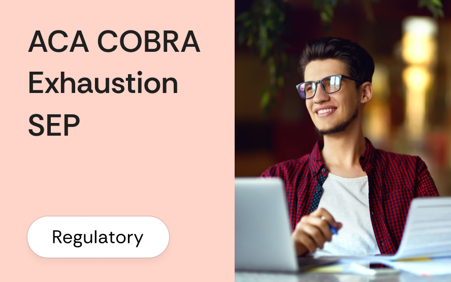 ACA COBRA exhaustion SEP: the broker workflow when 18 months of continuation coverage ends