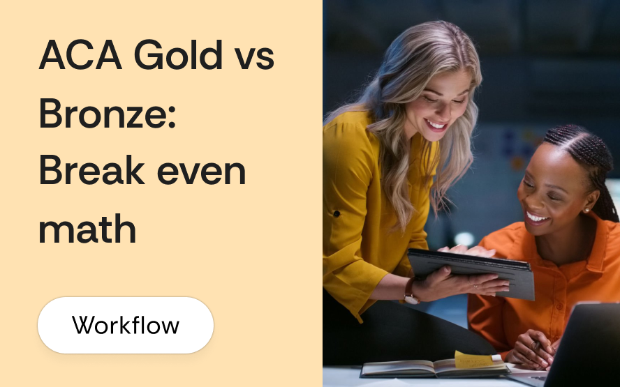 ACA Gold plan vs Bronze: the break-even math brokers should run on every enrollment