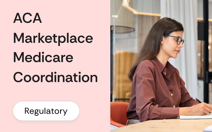 ACA Marketplace and Medicare coordination: the transition rules brokers need before clients turn 65