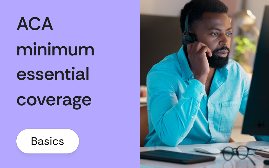 ACA minimum essential coverage: what counts, what does not, and why the distinction still matters