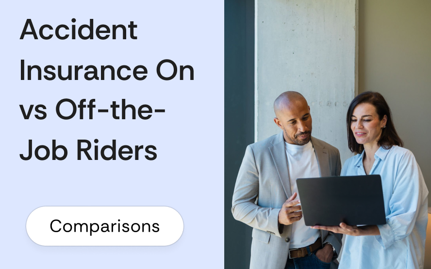Accident insurance on-the-job vs off-the-job riders: coverage differences, premium gap, and when each fits the client