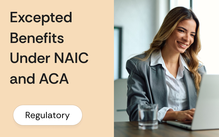 Excepted benefits under NAIC and the ACA: why supplemental insurance products are exempt from essential health benefit rules and what can strip that status