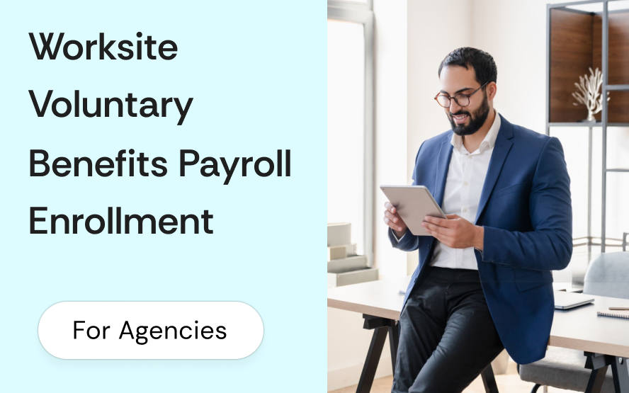 Worksite voluntary benefits: how payroll-deduction enrollment actually works for insurance brokers